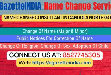 Name Change In Gazette Notification In Candola North Goa-8527745305