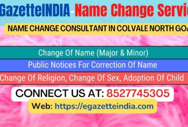 Gazette Name Change Agent Consultant Service In Colvale North Goa-8527745305