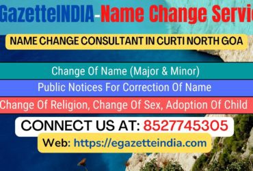 Gazette Of India Name Change Service In Curti North Goa-8527745305