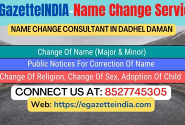 Gazette Of India Name Change Service In Dadhel Daman-8527745305