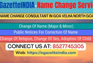 Name Change In Gazette Notification In Goa Velha North Goa-8527745305