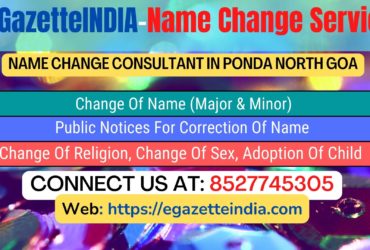 Gazette Of India Name Change Service In Ponda North Goa-8527745305