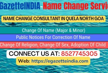 Name Change Gazette Notification In Quela North Goa 8527745305