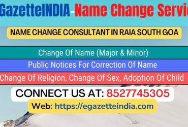 Gazette Name Change Agent Consultant Service In Raia South Goa-8527745305