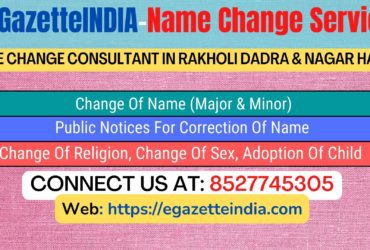 Name Change Agent Rakholi Dadra & Nagar Haveli In Rakholi Dadra & Nagar Haveli 8527745305