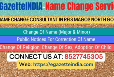 Gazette Of India Name Change Service In Reis Magos North Goa-8527745305