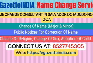 Name Change Gazette Notification In  Salvador do Mundo North Goa 8527745305