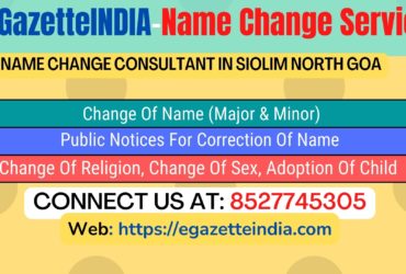 Gazette Of India Name Change Service In  Siolim North Goa-8527745305