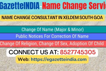 Name Change Gazette Notification In  Xeldem South Goa 8527745305