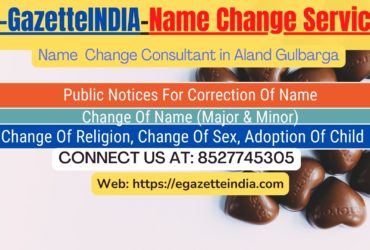 Change of Name in Gazette agent in Aland Gulbarga 8527745305