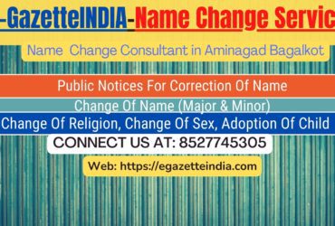 Change of Name in Gazette agent in Aminagad Bagalkot 8527745305