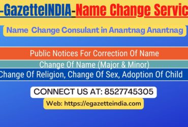 Name Change Agent Anantnag Anantnag In Anantnag Anantnag 8527745305