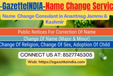 Procedure for name change in Anantnag Jammu & Kashmir 8527745305