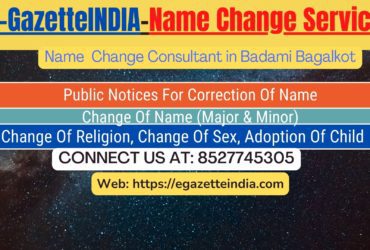 Change of Name in Gazette agent in Badami Bagalkot 8527745305