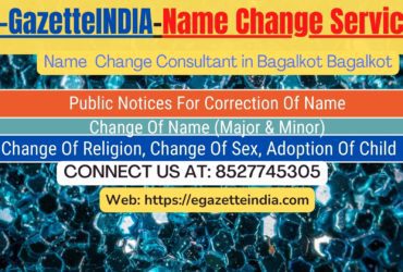 Change of Name in Gazette agent in Bagalkot Bagalkot 8527745305