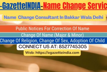 Name Change Agent Bakkar Wala Delhi  In Bakkar Wala Delhi  8527745305