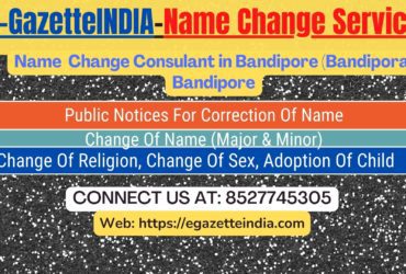 Name Change In Gazette Notification In Bandipore (Bandipora) Jammu & Kashmir-8527745305