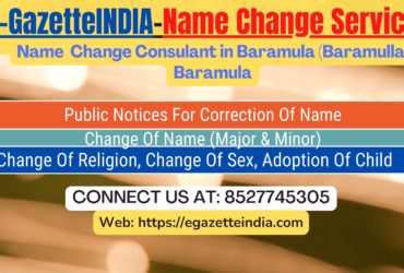 Gazette Name Change Agent Consultant Service In Baramula (Baramulla) Jammu & Kashmir-8527745305