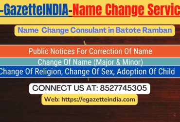 Gazette Name Change Agent Consultant Service In Batote Ramban-8527745305