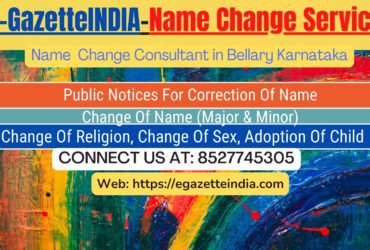 Change of Name in Gazette agent in Bellary Karnataka 8527745305