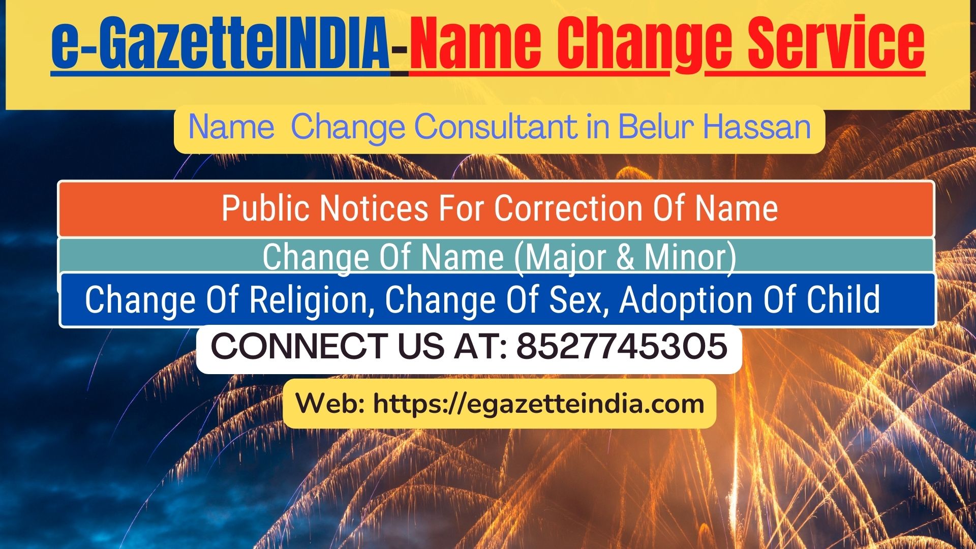 Change of Name in Gazette agent in Belur Hassan 8527745305