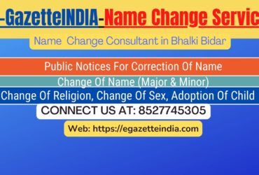 Change of Name in Gazette agent in Bhalki Bidar 8527745305