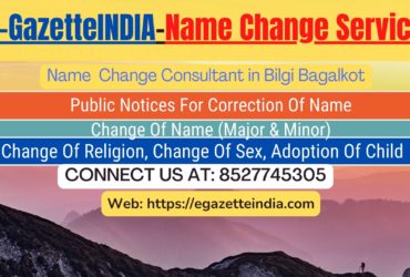 Change of Name in Gazette agent in Bilgi Bagalkot 8527745305