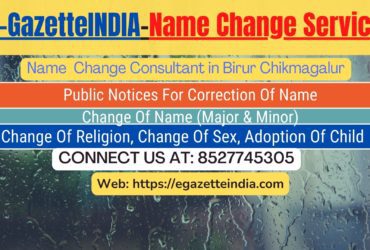 Change of Name in Gazette agent in Birur Chikmagalur 8527745305