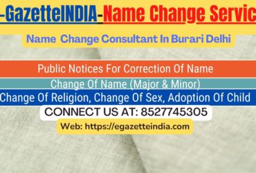 Name Change Agent Burari Delhi In Burari Delhi 8527745305