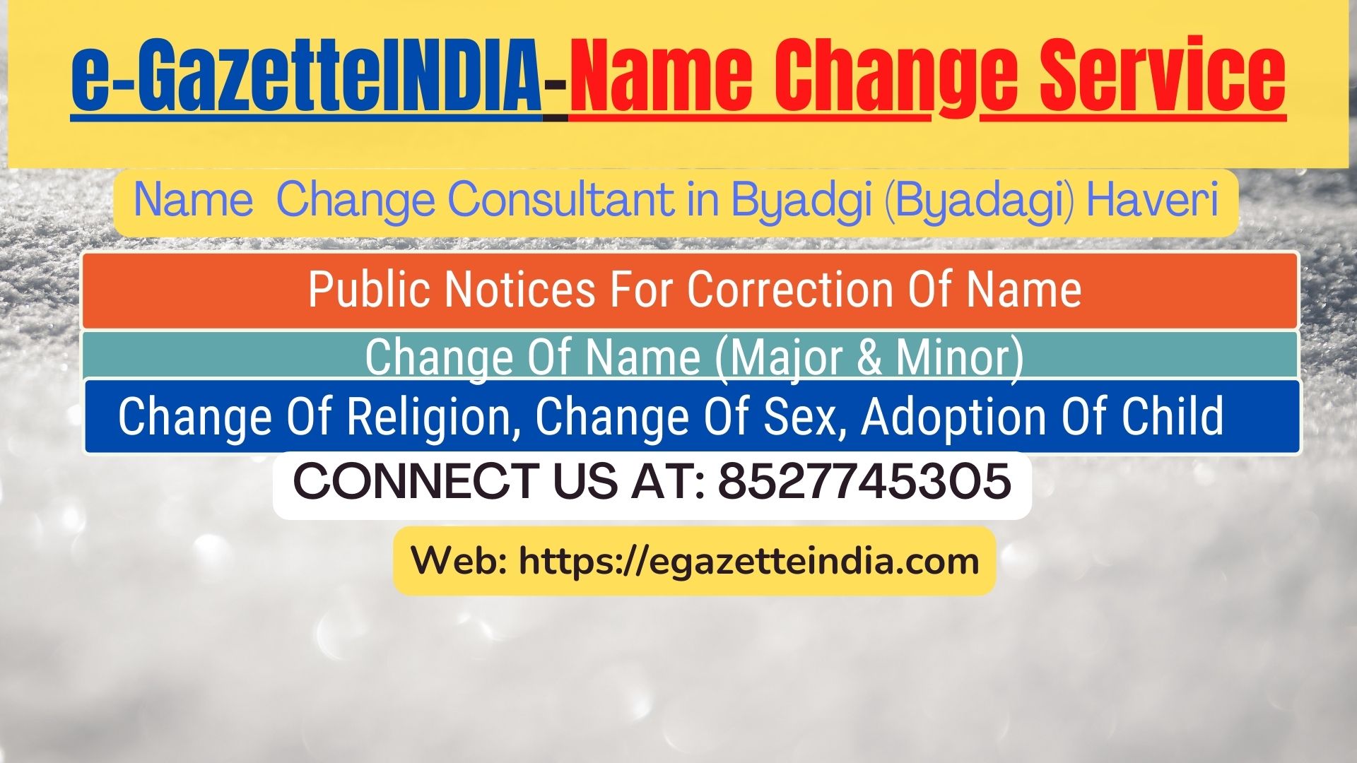 Change of Name in Gazette agent in Byadgi (Byadagi) Haveri 8527745305