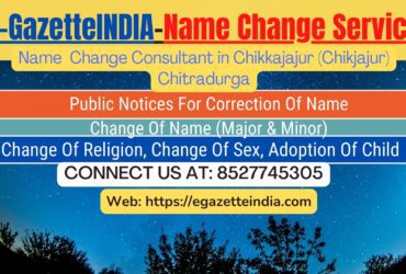 Change of Name in Gazette agent in Chikkajajur (Chikjajur) Chitradurga 8527745305