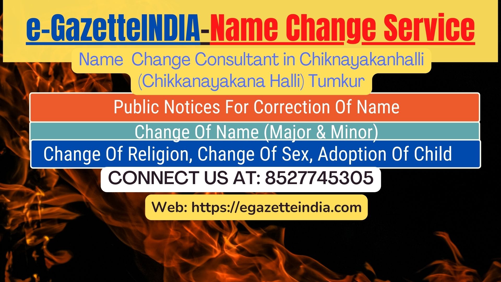 Change of Name in Gazette agent in Chiknayakanhalli (Chikkanayakana Halli) Tumkur 8527745305