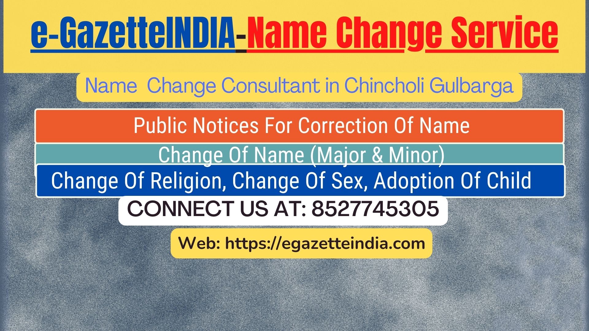 Change of Name in Gazette agent in Chincholi Gulbarga 8527745305