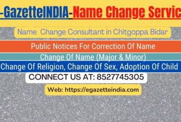 Change of Name in Gazette agent in Chitgoppa Bidar 8527745305