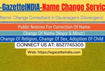 Change of Name in Gazette agent in Davanagere (Davangere) Davanagere 8527745305