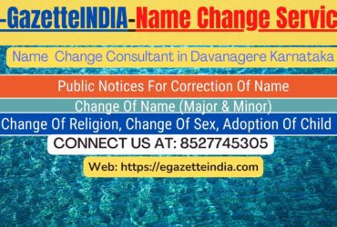 Change of Name in Gazette agent in Davanagere Karnataka 8527745305