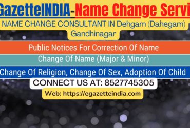 Name Change Agent Dehgam (Dahegam) Gandhinagar In Dehgam (Dahegam) Gandhinagar 8527745305