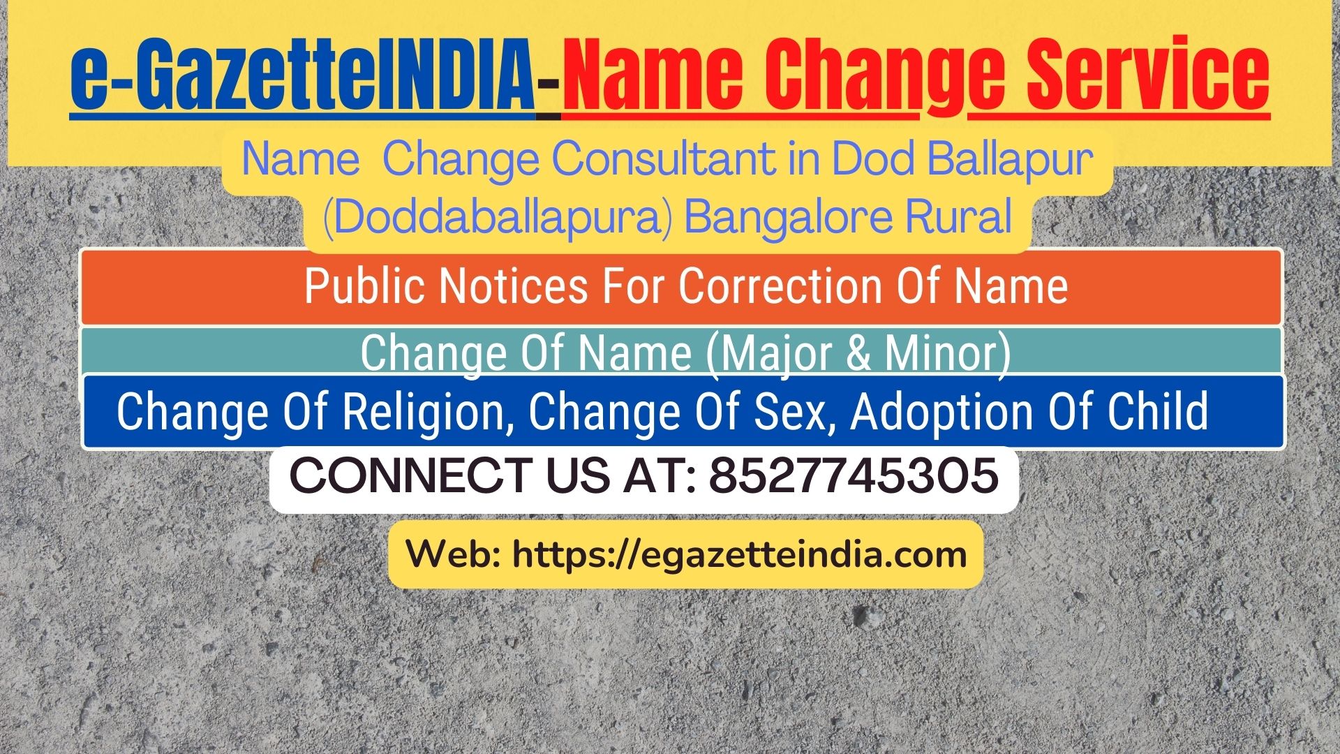 Change of Name in Gazette agent in Dod Ballapur (Doddaballapura) Bangalore Rural 8527745305