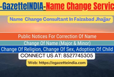 Name Change Gazette Notification In Faizabad Jhajjar 8527745305