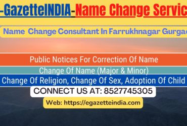 Gazette Of India Name Change Service In Farrukhnagar Gurgaon-8527745305