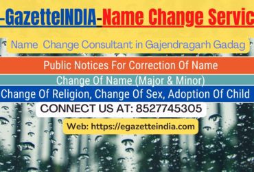 Change of Name in Gazette agent in Gajendragarh Gadag 8527745305