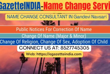 Name Change In Gazette Notification In Gandevi Navsari-8527745305