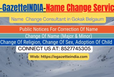 Change of Name in Gazette agent in Gokak Belgaum 8527745305