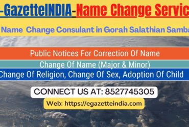 Gazette Name Change Agent Consultant Service In Gorah Salathian Samba-8527745305