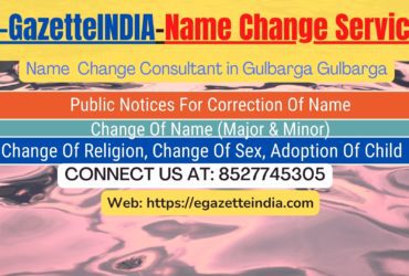 Change of Name in Gazette agent in Gulbarga Gulbarga 8527745305