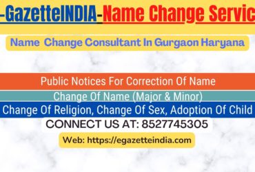 Name Change Agent Gurgaon Haryana In Gurgaon Haryana 8527745305