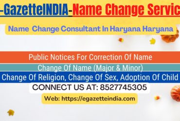 Gazette Of India Name Change Service In Haryana Haryana-8527745305