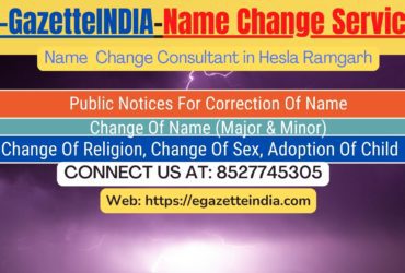 Name Change Gazette Notification In Hesla Ramgarh 8527745305