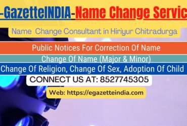 Change of Name in Gazette agent in Hiriyur Chitradurga 8527745305