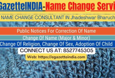 Gazette Name Change Agent Consultant Service In Jhadeshwar Bharuch-8527745305